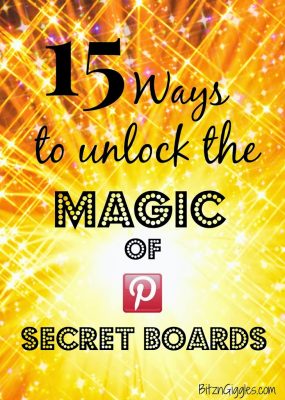 15 Ways to Unlock the Magic of Pinterest Secret Boards