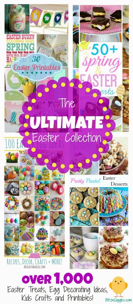 The Ultimate Easter Collection - Over 1,000 Easter treats, decorating ideas, kids crafts and printables!