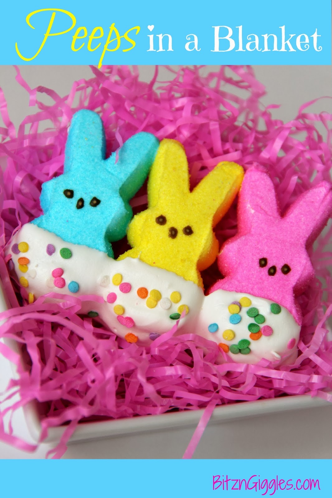Peeps in a Blanket - A super sweet and cute Easter treat!