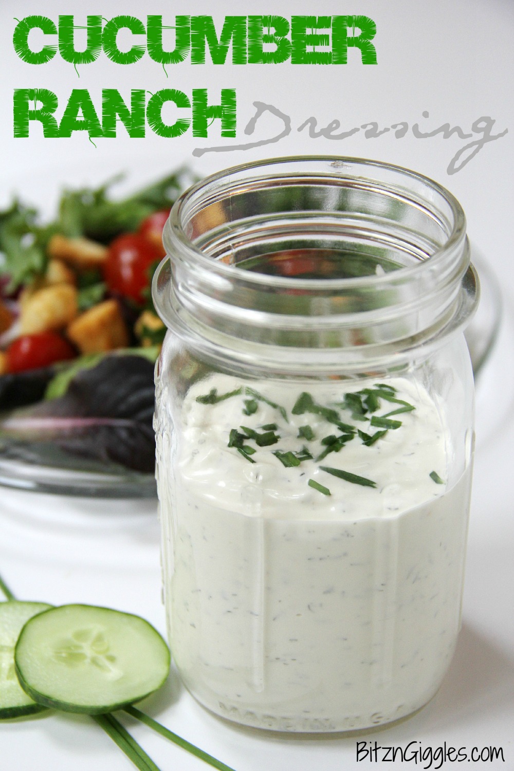 Cucumber Ranch Dressing - A creamy, dreamy ranch dressing with a subtle hint of cucumber. 