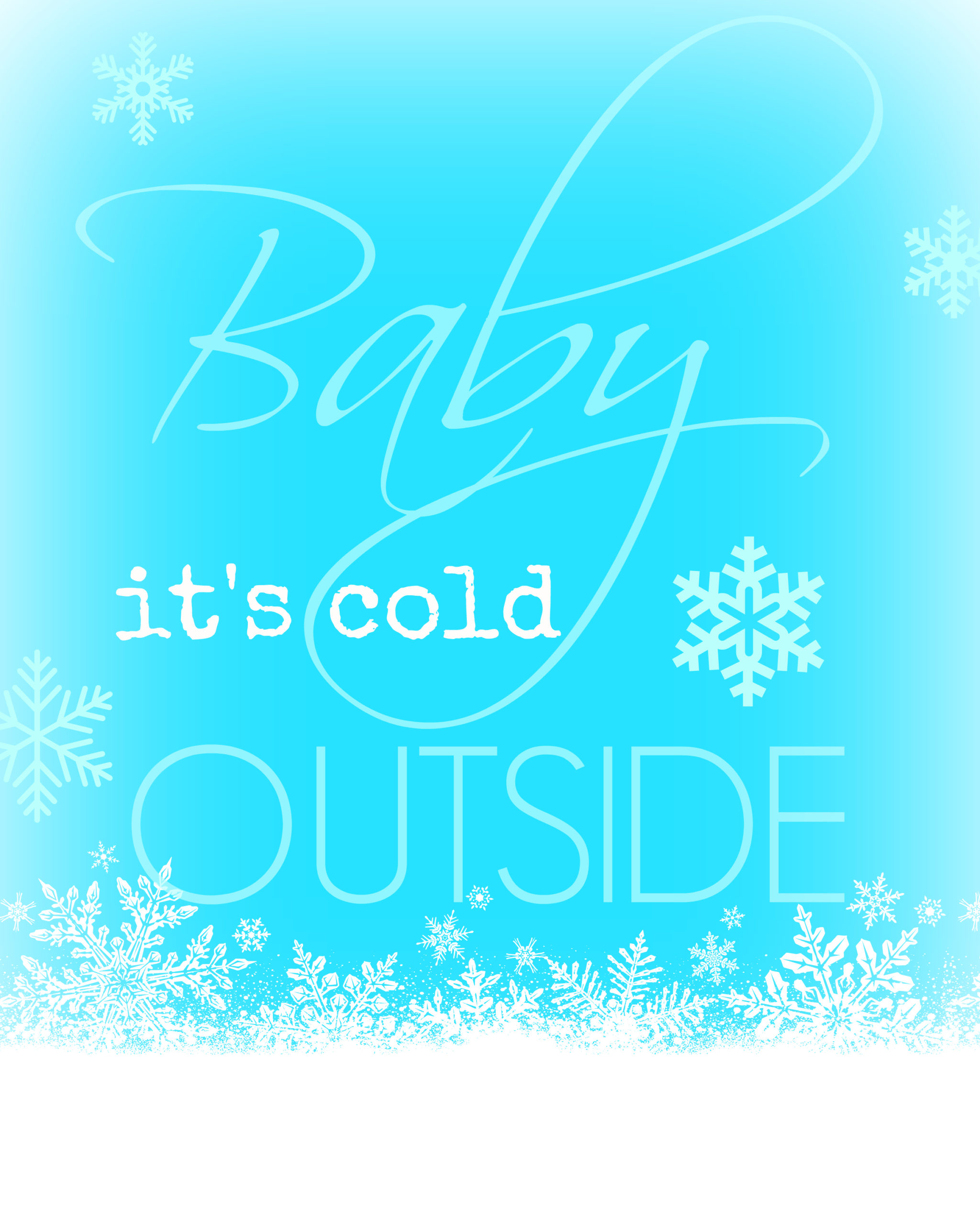 It s cold today so i. Baby its Cold outside. Надпись it's Cold outside. Its Cold outside. Картинка its Cold.