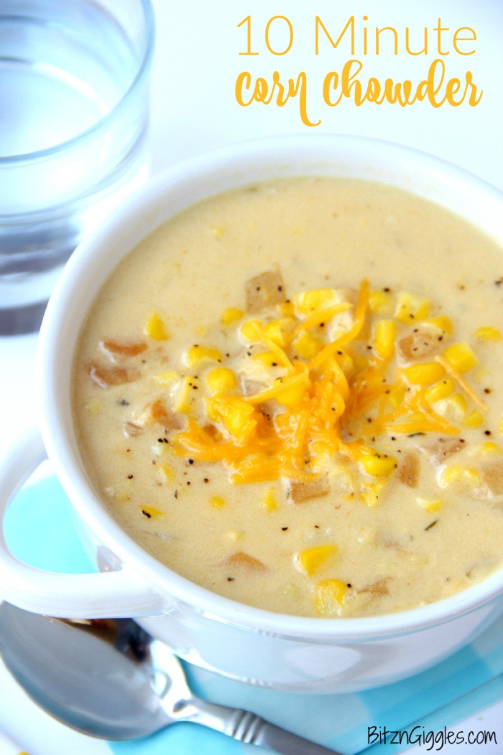 10 Minute Corn Chowder – A delicious, creamy chowder with simple ingredients that comes together in a matter of minutes!