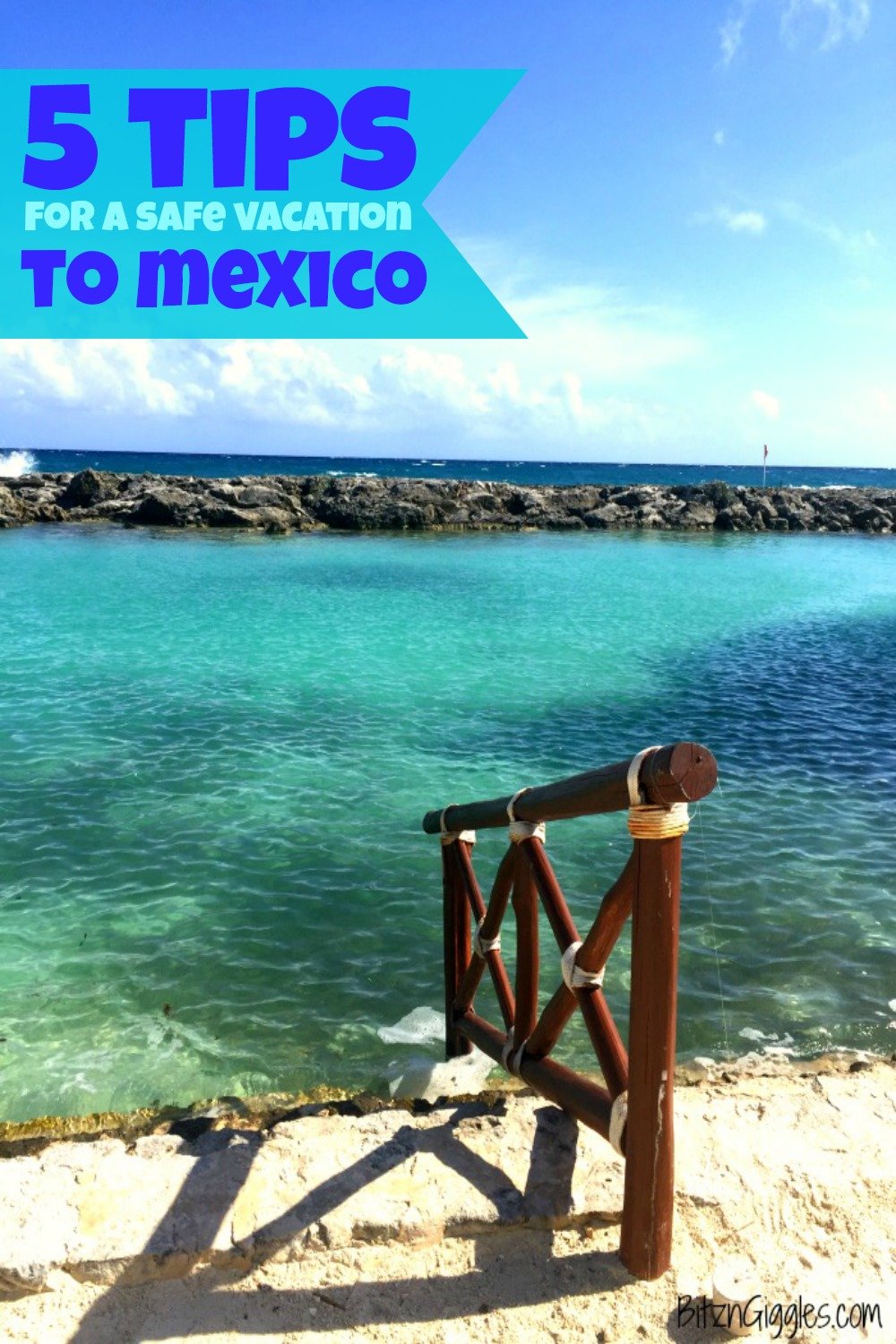 5 Tips For a Safe Vacation to Mexico - Plan a safe and memorable trip to Mexico using these helpful travel tips!