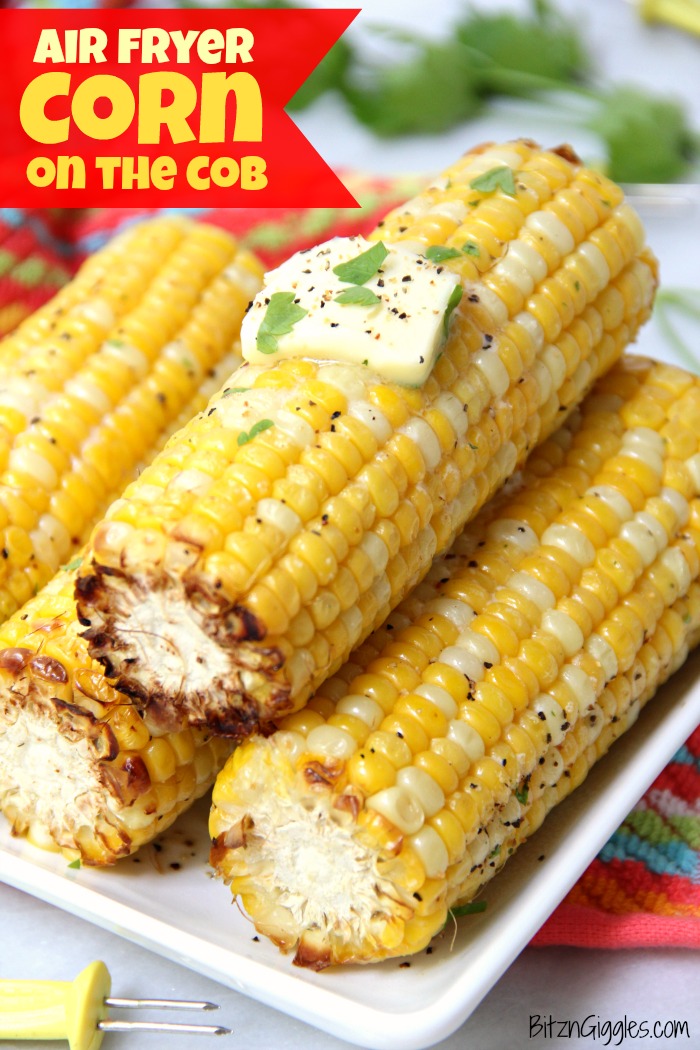 Air Fryer Corn on the Cob - Bitz & Giggles