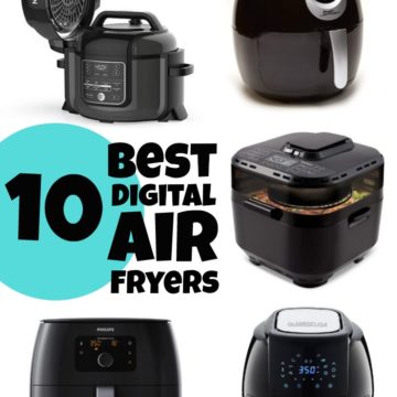Top 10 Best Digital Air Fryers - A helpful air fryer comparison guide to help you decide which brand of air fryer is best for you!