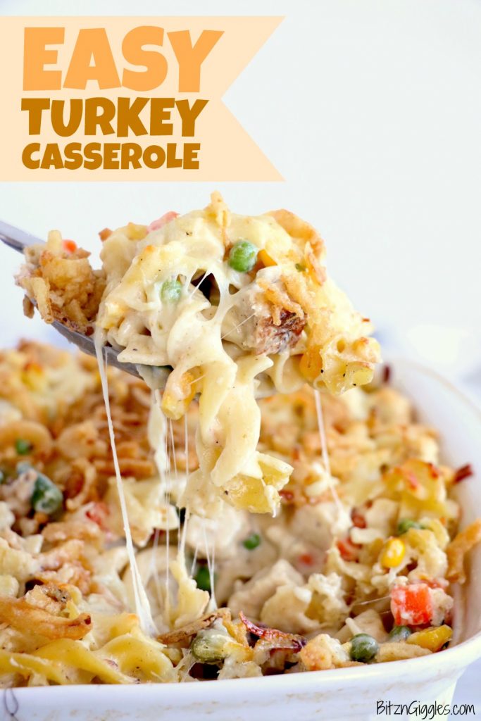 Easy Turkey Casserole - A cheesy casserole filled with turkey and vegetables and topped with crunchy, French fried onions!