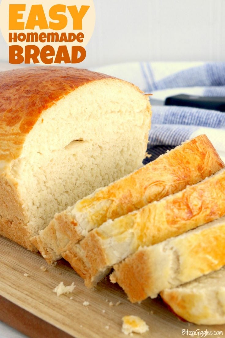 Easy Homemade Bread - Bitz & Giggles