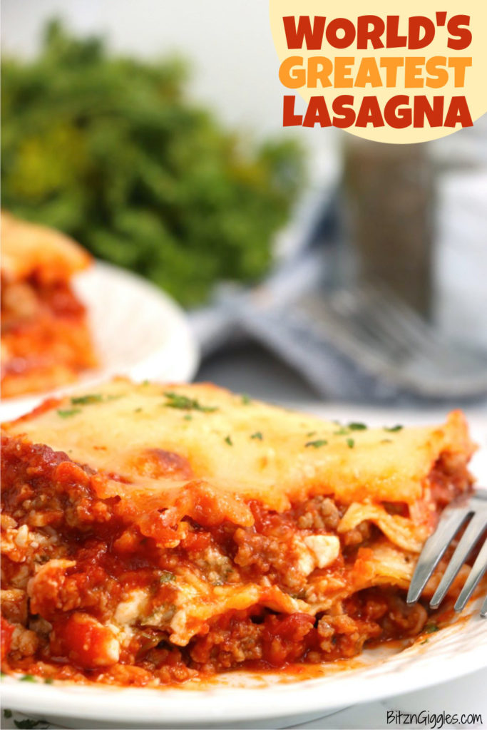 World's Greatest Lasagna - Bitz & Giggles